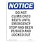 Signmission OSHA Notice, 7" Height, Do Not Climb Onto Belts Until Sign, 7" X 5", Portrait OS-NS-D-57-V-11110 - alternate 1